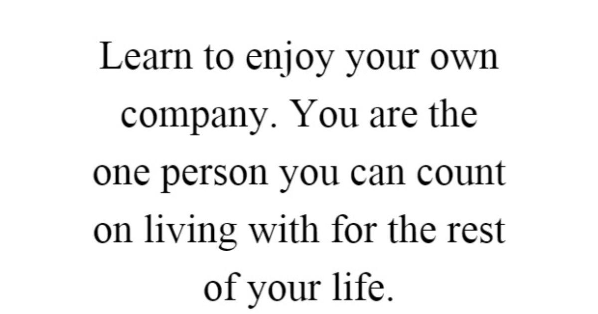 Love Your Own Company Quotes